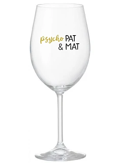 PSYCHO PAT&MAT - čirá sklenice na víno 350 ml