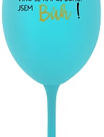 VÍNO JE NÁPOJ BOHŮ. JSEM BŮH! - tyrkysová sklenice na víno 350 ml