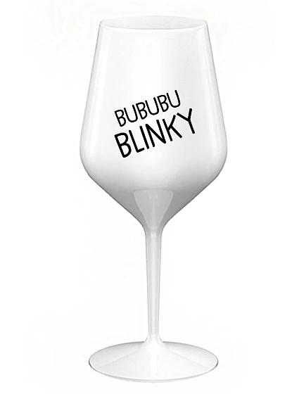 BUBUBUBLINKY - bílá nerozbitná sklenice na víno 470 ml