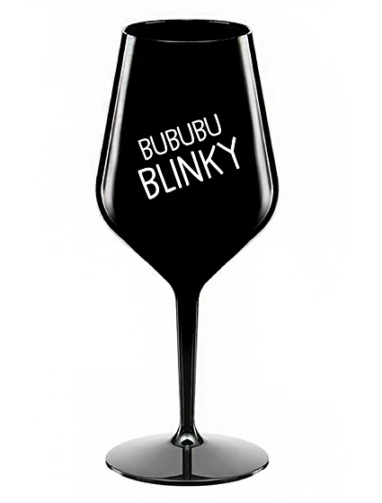 BUBUBUBLINKY - čierny nerozbitný pohár na víno 470 ml