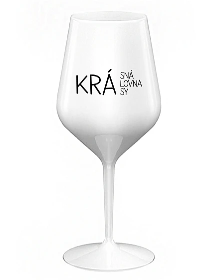 KRÁSNÁ KRÁLOVNA KRÁSY - bílá nerozbitná sklenice na víno 470 ml KRÁSNÁ KRÁLOVNA KRÁSY - bílá nerozbitná sklenice na víno 470 ml