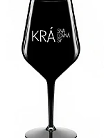 KRÁSNA KRÁĽOVNÁ KRÁSY - čierny nerozbitný pohár na víno 470 ml