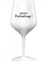 NERUŠIT! PROKRASTINUJI! - bílá nerozbitná sklenice na víno 470 ml