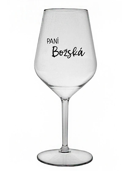 PANÍ BOŽSKÁ - čirá nerozbitná sklenice na víno 470 ml