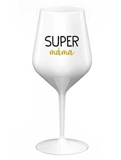SUPER MÁMA - bílá nerozbitná sklenice na víno 470 ml