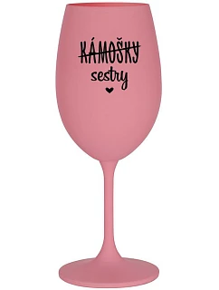 KÁMOŠKY - SESTRY - růžová sklenice na víno 350 ml