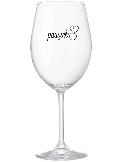 PAUZIČKA - čirá sklenice na víno 350 ml