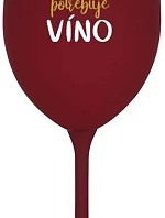 TÁTA POTŘEBUJE VÍNO - bordo sklenice na víno 350 ml