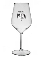 MÁMINA PAUZA - čirá nerozbitná sklenice na víno 470 ml