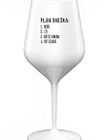 PLÁN DNEŠKA - VSTÁT - bílá nerozbitná sklenice na víno 470 ml