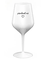 PŘEMLUVIL MĚ - bílá nerozbitná sklenice na víno 470 ml