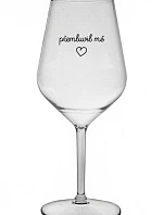 PŘEMLUVIL MĚ - čirá nerozbitná sklenice na víno 470 ml