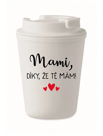 MAMI, DÍKY, ŽE TĚ MÁM! - bílý termohrnek 300 ml