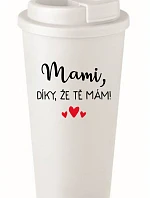 MAMI, DÍKY, ŽE TĚ MÁM! - bílý termohrnek 475 ml