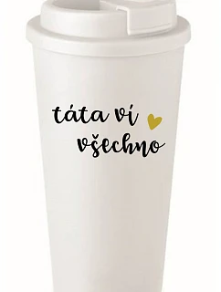 TÁTA VÍ VŠECHNO - bílý termohrnek 475 ml