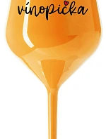 VÍNOPIČKA - oranžová nerozbitná sklenice na víno 470 ml