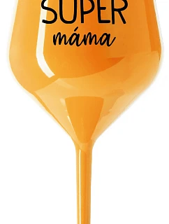 SUPER MÁMA - oranžová nerozbitná sklenice na víno 470 ml