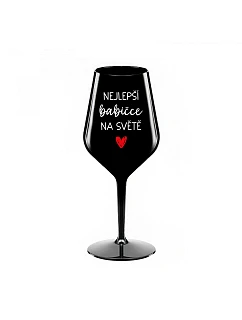 NEJLEPŠÍ BABIČCE NA SVĚTĚ - černá nerozbitná sklenice na víno 470 ml