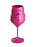 NEJLEPŠÍ SESTŘE NA SVĚTĚ - růžová nerozbitná sklenice na víno 470 ml