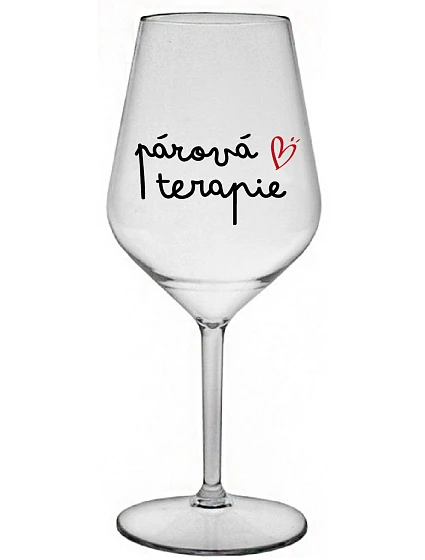PÁROVÁ TERAPIE - čirá nerozbitná sklenice na víno 470 ml