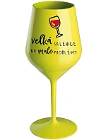 VELKÁ SKLENICE NA MALÉ PROBLÉMY - žlutá nerozbitná sklenice na víno 470 ml VELKÁ SKLENICE NA MALÉ PROBLÉMY - žlutá nerozbitná sklenice na víno 470 ml