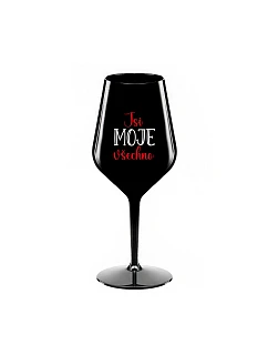 JSI MOJE VŠECHNO - černá nerozbitná sklenice na víno 470 ml
