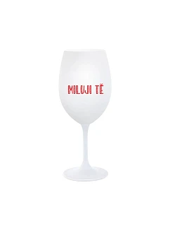 MILUJI TĚ - bílá sklenice na víno 350 ml