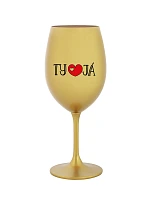 TY A JÁ - zlatá sklenice na víno 350 ml
