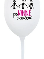 POVINNÉ CVIČENÍ - bílá sklenice na víno 350 ml