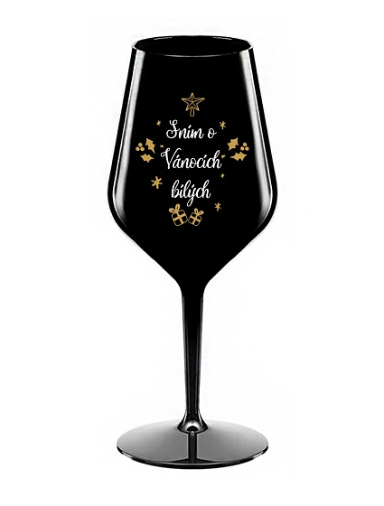 SNÍM O VÁNOCÍCH BÍLÝCH - černá nerozbitná sklenice na víno 470 ml