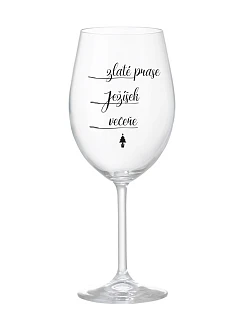 ZLATÉ PRASE, JEŽÍŠEK, VEČEŘE - čirá sklenice na víno 350 ml