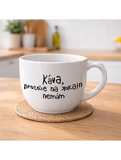 KÁVA, PROTOŽE NA KOKAIN NEMÁM - MEGA XXL keramický hrnek 1000 ml