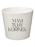 MÁM TUHÝ KOŘÍNEK - velký květináč
