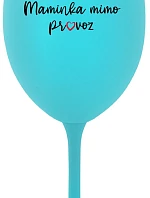 MAMINKA MIMO PROVOZ - tyrkysová sklenice na víno 350 ml