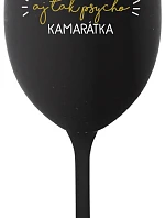 NAJLEPŠIA AJ TAK PSYCHO KAMARÁTKA - čierny pohár na víno 350 ml