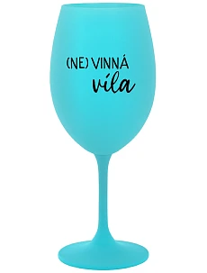 (NE)VINNÁ VÍLA - tyrkysová sklenice na víno 350 ml