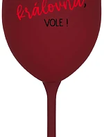 JSEM KRÁLOVNA, VOLE! - bordo sklenice na víno 350 ml