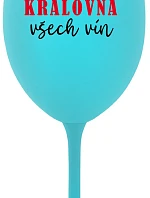 KRÁLOVNA VŠECH VÍN - tyrkysová sklenice na víno 350 ml