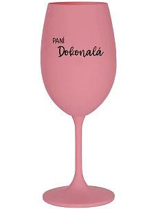 PANÍ DOKONALÁ - růžová sklenice na víno 350 ml
