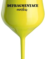 DEFRAGMENTACE MOZKU - žlutá nerozbitná sklenice na víno 470 ml