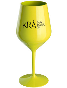 KRÁSNA KRÁĽOVNÁ KRÁSY - žlutá nerozbitná sklenice na víno 470 ml