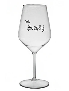 PAN BOŽSKÝ - čirá nerozbitná sklenice na víno 470 ml