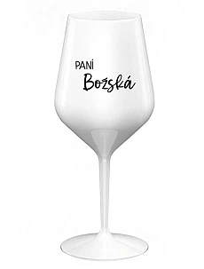 PANÍ BOŽSKÁ - bílá nerozbitná sklenice na víno 470 ml