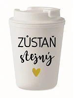 ZŮSTAŇ STEJNÝ - bílý termohrnek 300 ml