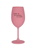 PROTOŽE BÝT BIOLOŽKA NENÍ PRDEL - růžová sklenice na víno 350 ml