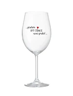 PROTOŽE BÝT ČÍŠNICE NENÍ PRDEL - čirá sklenice na víno 350 ml