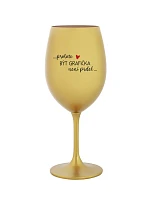 PROTOŽE BÝT GRAFIČKA NENÍ PRDEL - zlatá sklenice na víno 350 ml