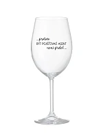 PROTOŽE BÝT POJIŠŤOVACÍ AGENT NENÍ PRDEL - čirá sklenice na víno 350 ml