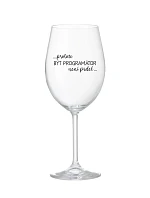 PROTOŽE BÝT PROGRAMÁTOR NENÍ PRDEL - čirá sklenice na víno 350 ml