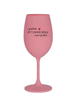 PROTOŽE BÝT SOMMELIÉRKA NENÍ PRDEL - růžová sklenice na víno 350 ml